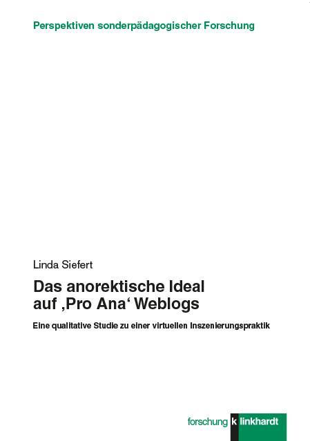 Das anorektische Ideal auf ,Pro Ana' Weblogs