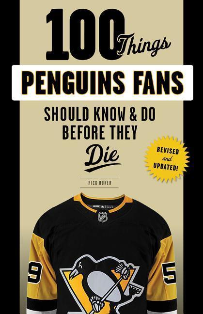 100 Things Penguins Fans Should Know & Do Before They Die