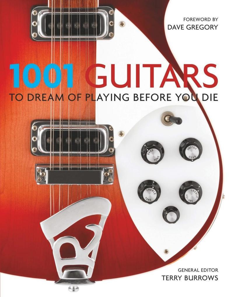 1001 Guitars to Dream of Playing Before You Die