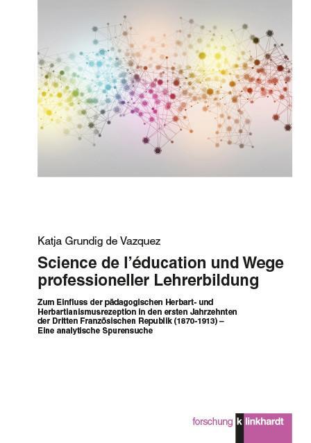 Science de l'éducation und Wege professioneller Lehrerbildung.