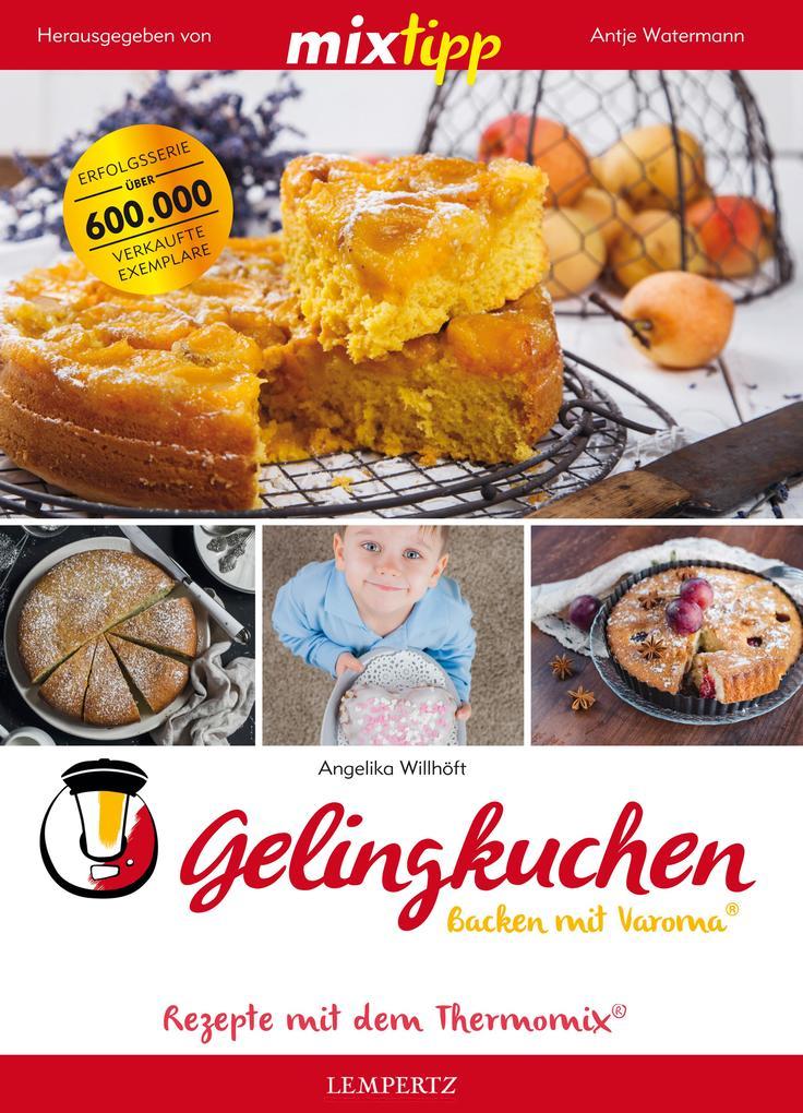 MIXtipp Gelingkuchen Backen mit Varoma®