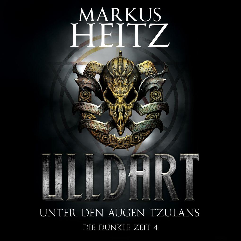 Unter den Augen Tzulans (Ulldart 4)