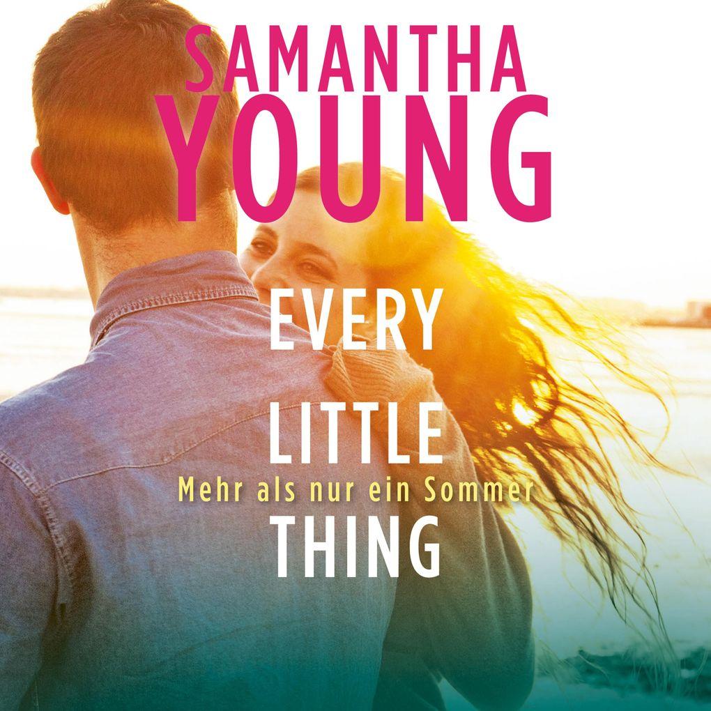 Every Little Thing Mehr als nur ein Sommer (Hartwell-Love-Stories 2)