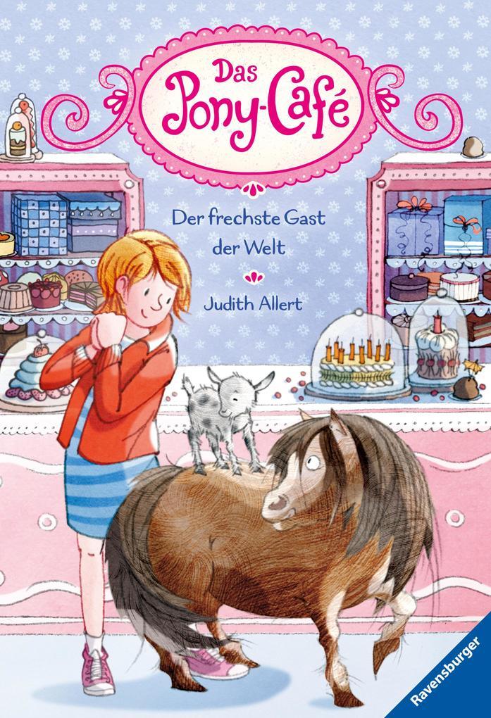 Das Pony-Café, Band 4: Der frechste Gast der Welt