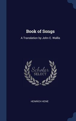 Book of Songs: A Translation by John E. Wallis