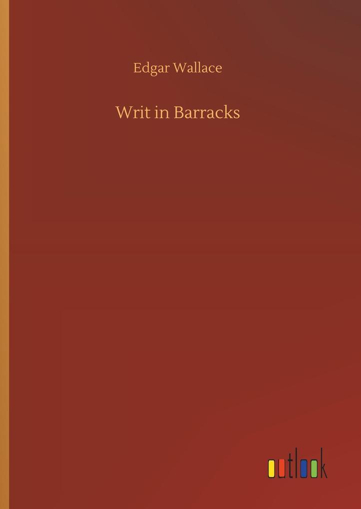 Writ in Barracks