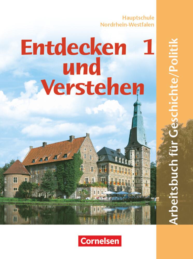 Entdecken und verstehen - Geschichte und Politik - Hauptschule Nordrhein-Westfalen - Band 1: 5./6. S