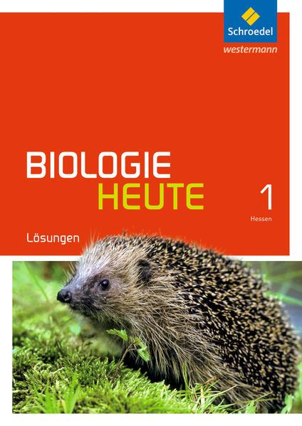 Biologie heute SI - Ausgabe 2014 für Gymnasien in Hessen und Schleswig-Holstein