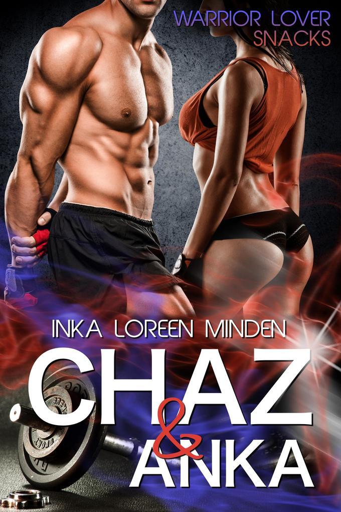 Chaz & Anka - Warrior Lover Snack 1