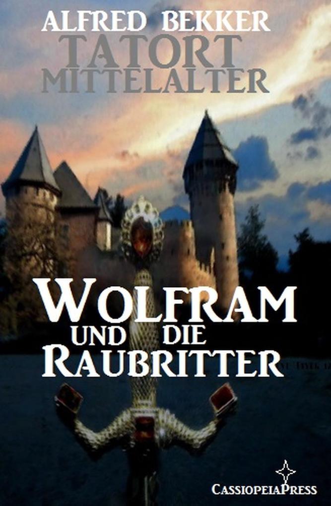 Wolfram und die Raubritter