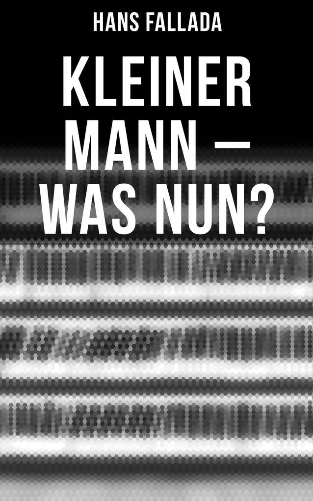 Kleiner Mann - was nun?