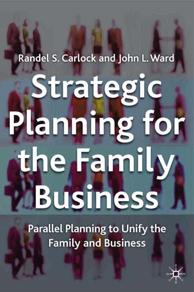 Strategic Planning for The Family Business