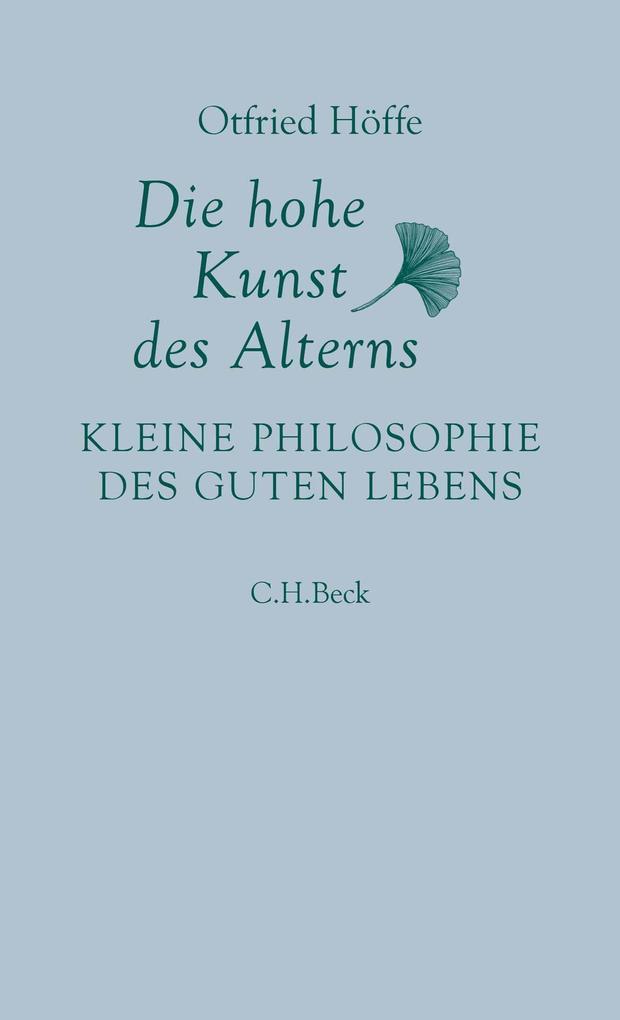 10. Otfried Höffe: Die hohe Kunst des Alterns