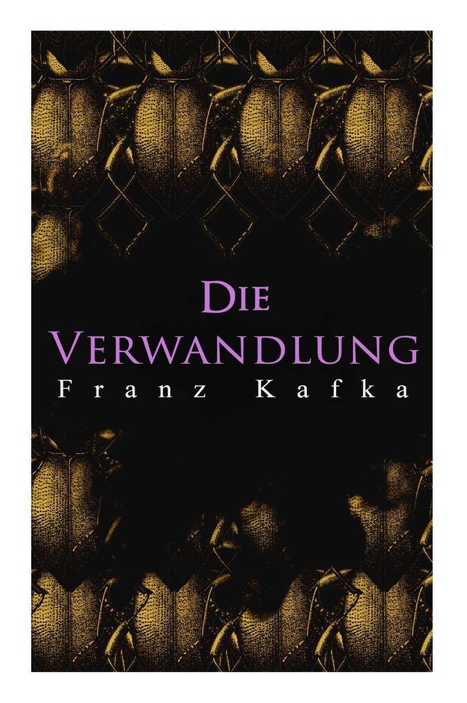 Die Verwandlung: Metamorphose des Gregor Samsa