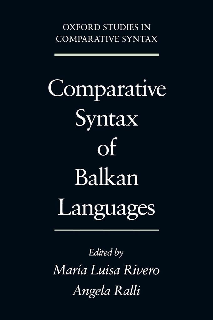 Comparative Syntax of the Balkan Languages