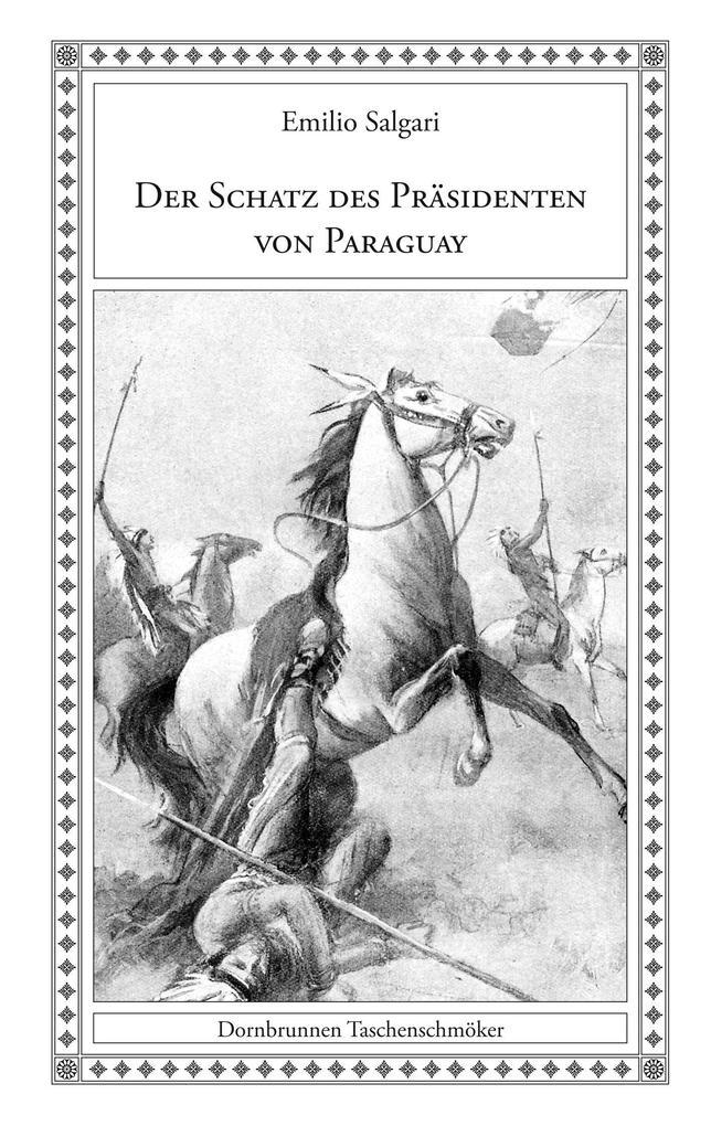 Der Schatz des Präsidenten von Paraguay