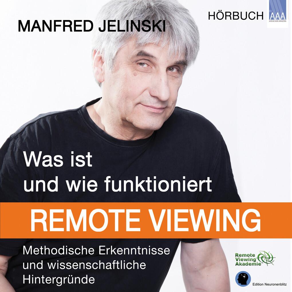 Was ist und wie funktioniert Remote Viewing?