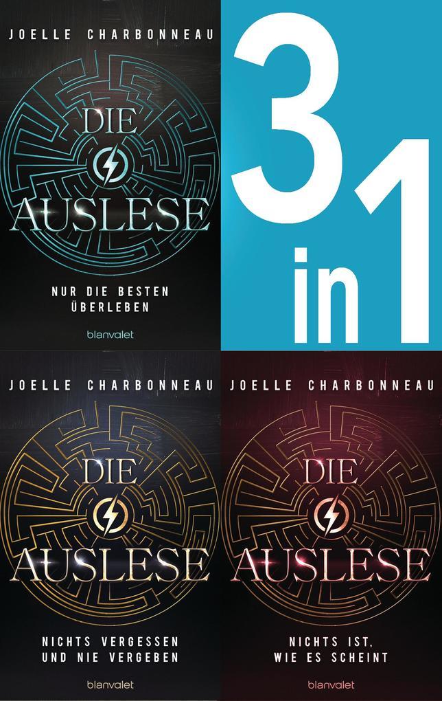 Die Auslese Band 1-3: Nur die Besten überleben / Nichts vergessen und nie vergeben / Nichts ist, wie es scheint (3in1-Bundle)