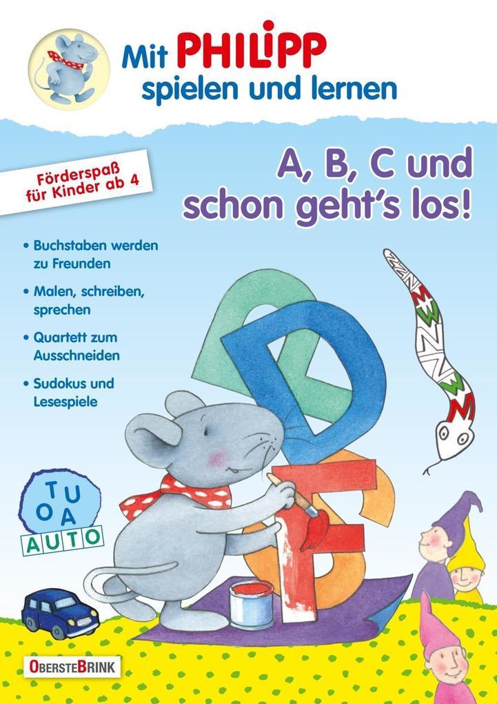 A, B, C und schon geht's los!