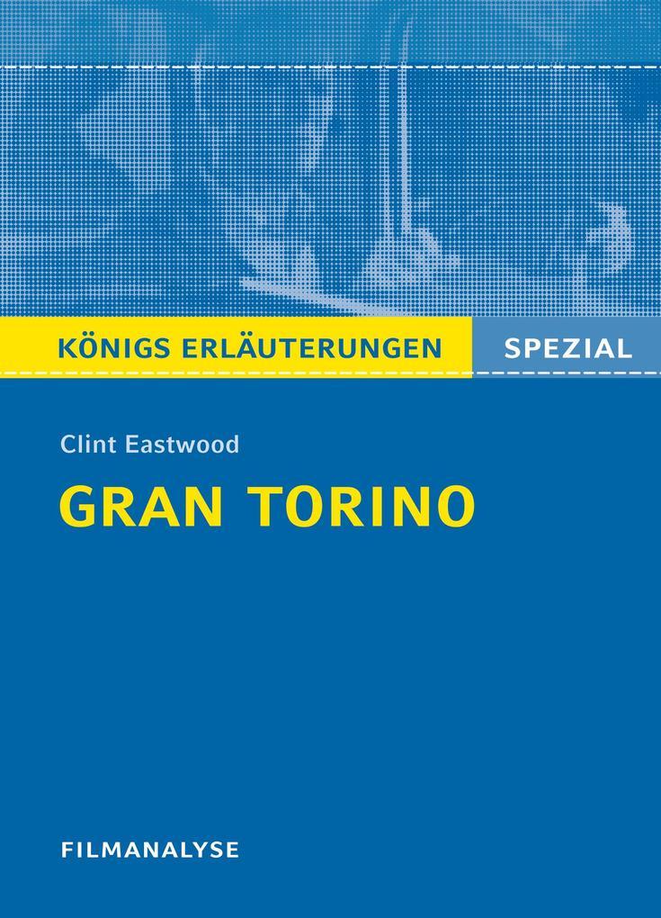 Gran Torino. Königs Erläuterungen.