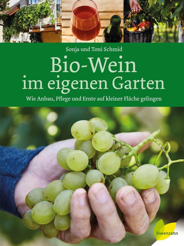 Bio-Wein im eigenen Garten