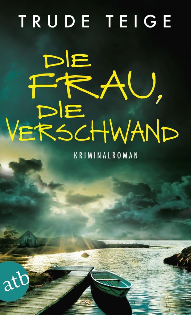 Die Frau, die verschwand