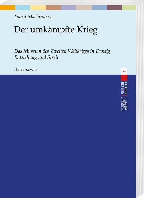 Der umkämpfte Krieg