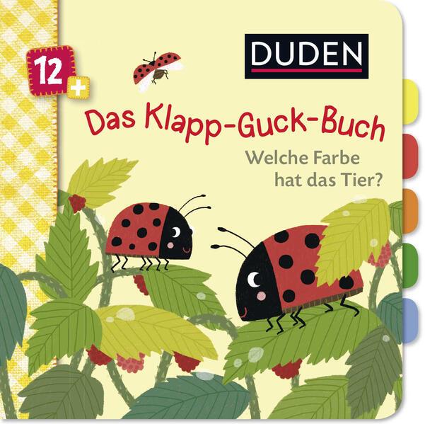 Duden 12+: Das Klapp-Guck-Buch: Welche Farbe hat das Tier?