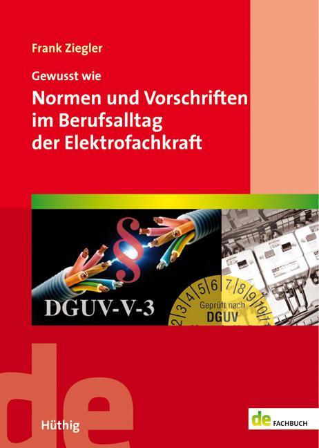 Gewusst wie: Normen und Vorschriften im Berufsalltag