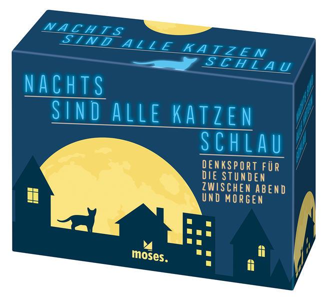 Nachts sind alle Katzen schlau