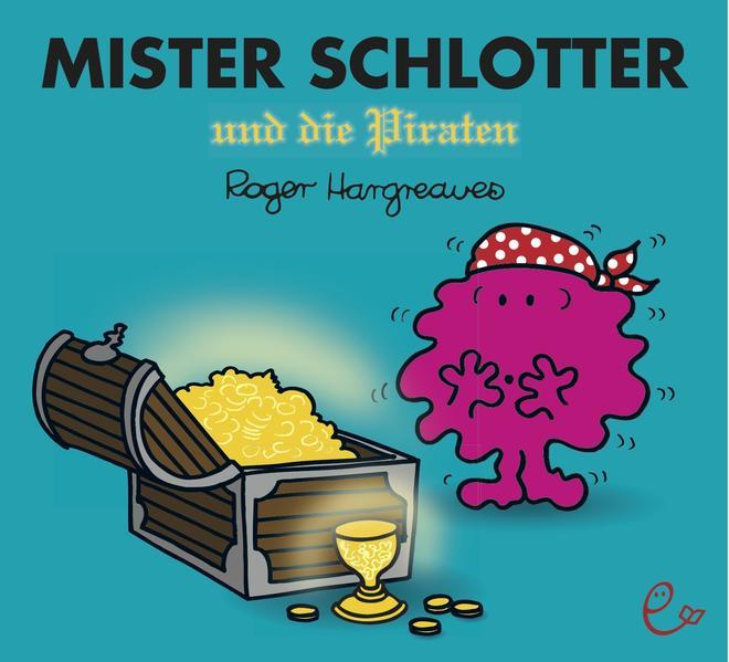 Mister Schlotter und die Piraten