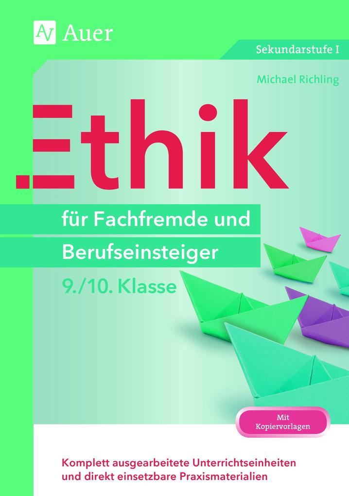 Ethik für Fachfremde und Berufseinsteiger 9-10