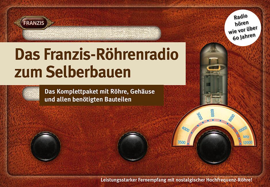 Das Franzis Röhrenradio zum Selberbauen