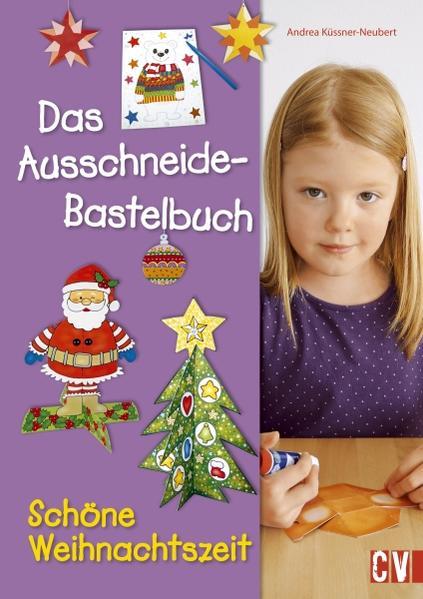 Das Ausschneide-Bastelbuch Schöne Weihnachtszeit