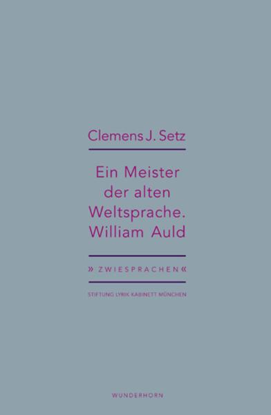 Ein Meister der alten Weltsprache. William Auld