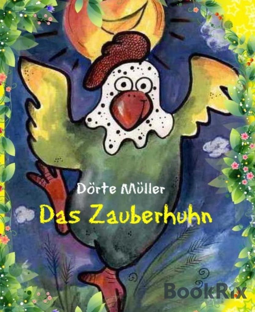 Das Zauberhuhn