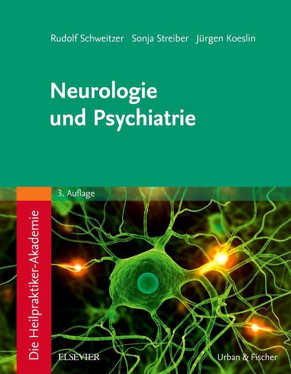 Die Heilpraktiker-Akademie. Neurologie und Psychiatrie