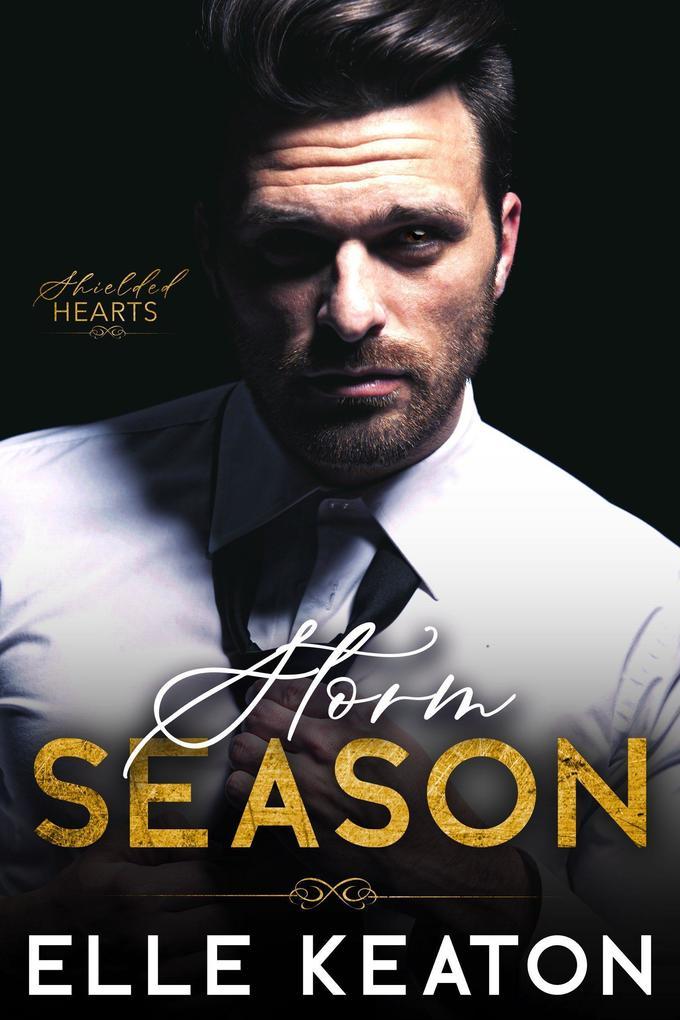 Storm Season (Shielded Hearts, #1)