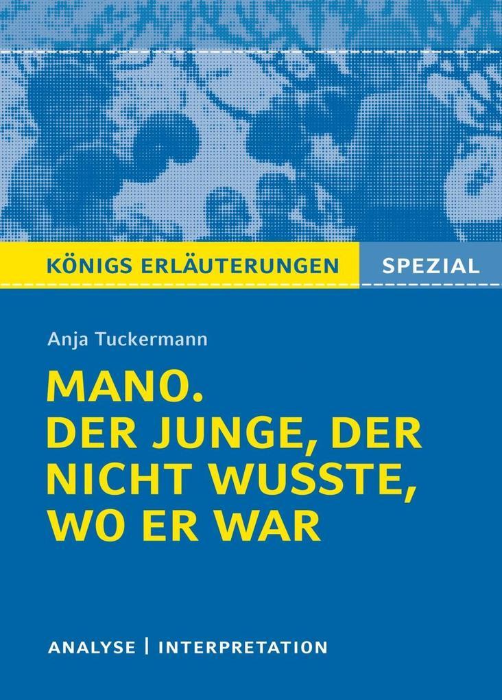 Anja Tuckermann 'Mano. Der Junge, der nicht wusste, wo er war'