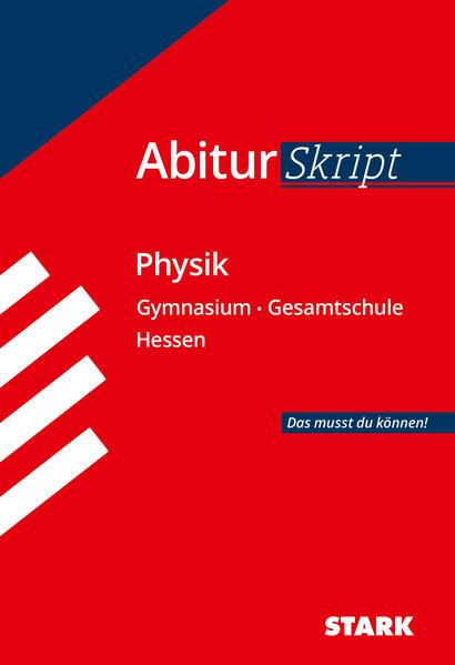 AbiturSkript - Physik Hessen