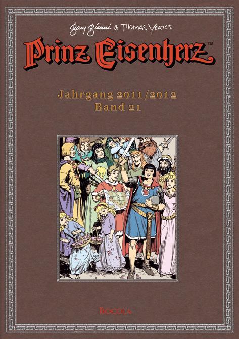 Prinz Eisenherz. Gianni & Yeates Bd. 21: Jahrgang 2011/2012