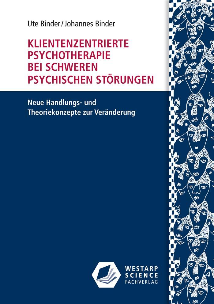 Klientenzentrierte Psychotherapie bei schweren psychischen Störungen