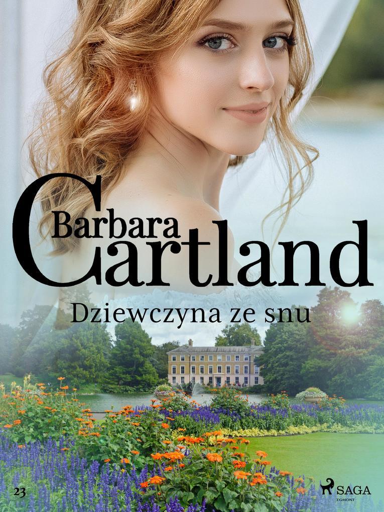 Dziewczyna ze snu - Ponadczasowe historie milosne Barbary Cartland