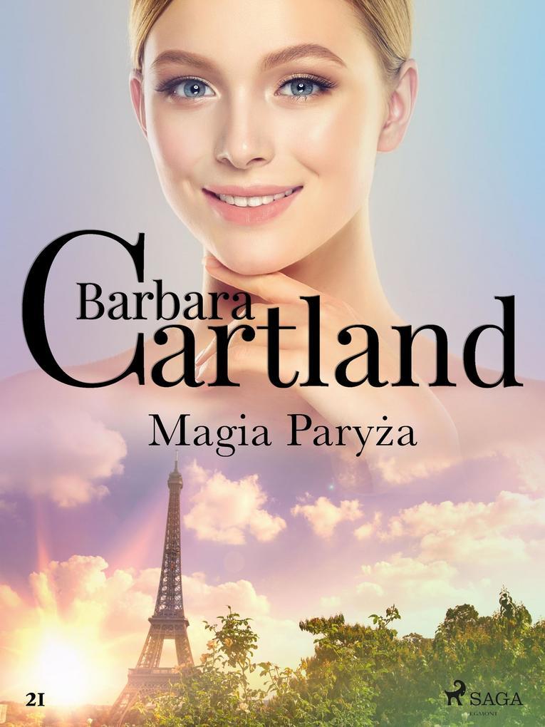 Magia Paryza - Ponadczasowe historie milosne Barbary Cartland