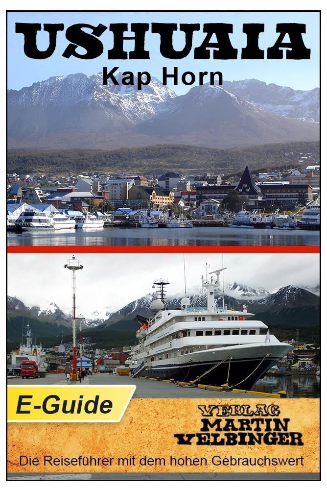 Ushuaia / Kap Horn - VELBINGER Reiseführer