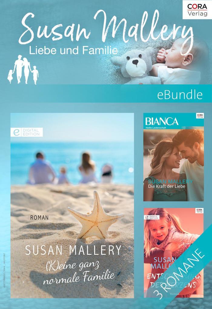 Susan Mallery - Liebe und Familie