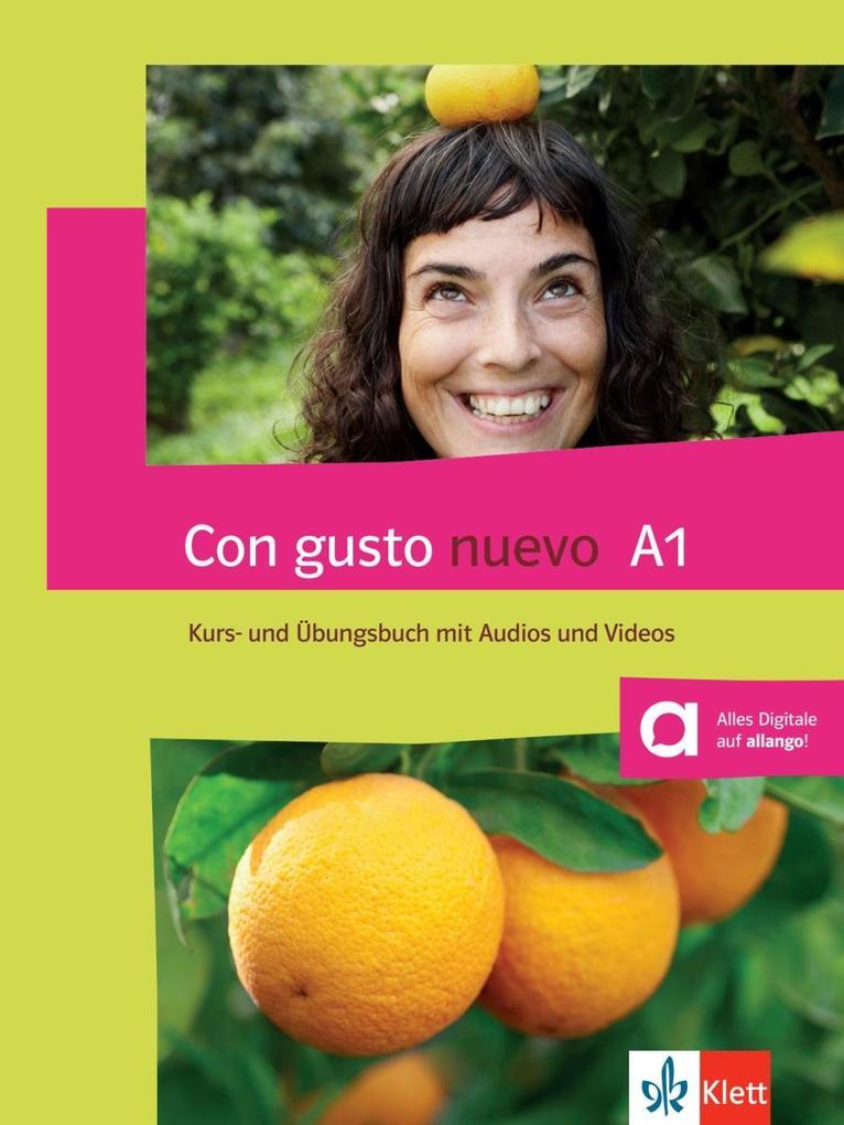 Con gusto nuevo A1.Kurs- und Übungsbuch mit Audios und Videos