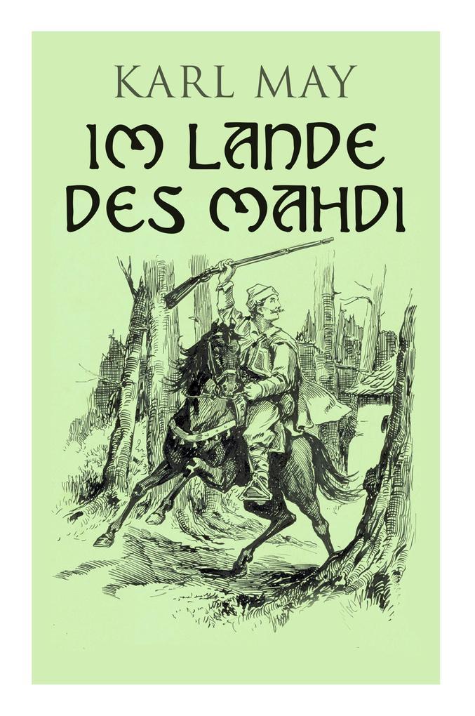 Im Lande des Mahdi: Alle 3 Bände