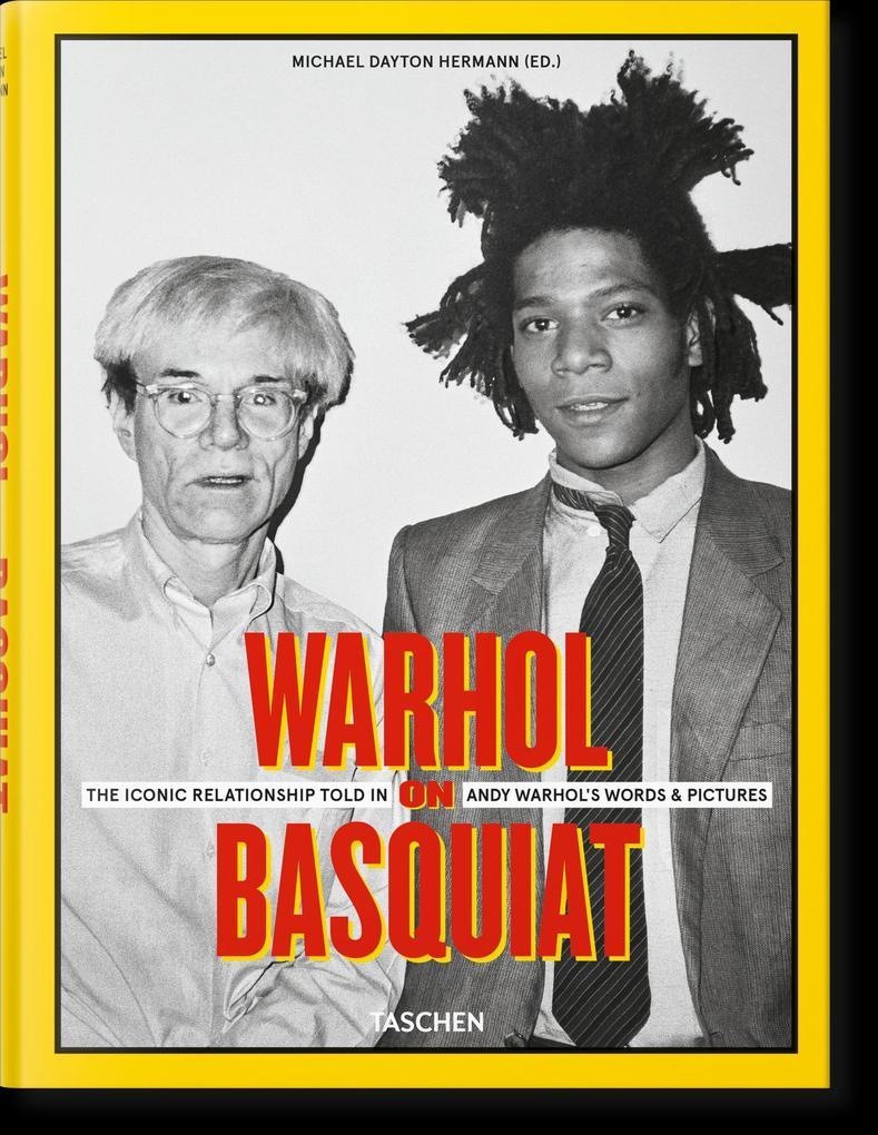 Warhol on Basquiat. The Iconic Relationship Told in Andy Warhol's Words and Pictures