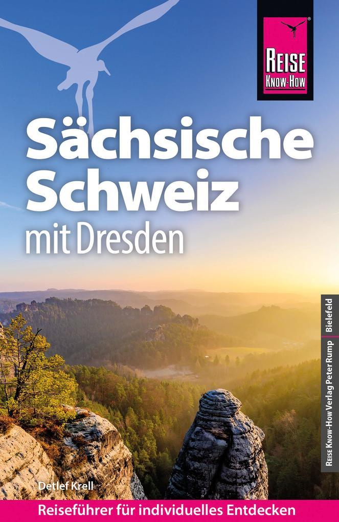 Reise Know-How Reiseführer Sächsische Schweiz mit Dresden